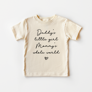 Daddy's Little Girl, Mommy's Whole World Toddler Shirt - Minimalist Natural Kids Tee