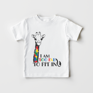 Autism Toddler Shirt - I Am Too Fab To Fit In
