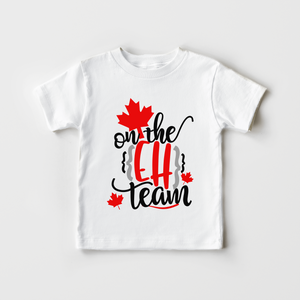 On The Ey Team Toddler Shirt - Cute Canadian Kids Shirt