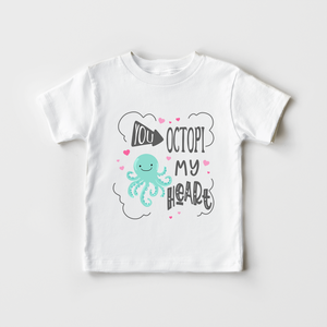 You Octopi My Heart Toddler Shirt - Cute Valentines Kids Shirt