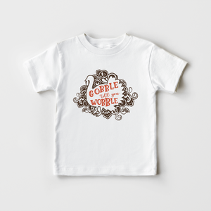 Gobble Till You Wobble Kids Shirt - Thanksgiving Toddler Shirt