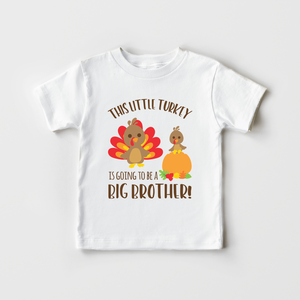 Big Brother Turkey Toddler Shirt - Cute Fall Pregnancy Announcement