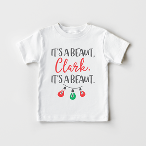 National Lampoon Toddler Shirt - Its A Beaut Clark