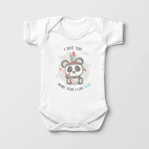 Bear Baby - I Love You More Than I Can Bear - Baby Onesie