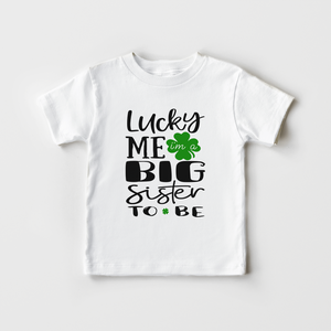 Lucky Big Sister Kids Shirt - St Patricks Day Announcement Shirt