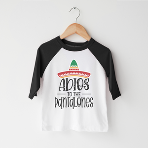 Adios To The Pantalones - Cute Spanish Toddler Shirt