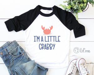 I'm A Little Crabby Kids Shirt - Cute Summer Toddler Shirt