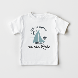 Life is Better on the Lake Kids Shirt - Cute Sailboat Toddler Shirt