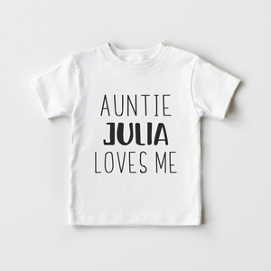 Auntie Loves Me Kids Shirt - Cute Personalized Aunt Toddler Shirt