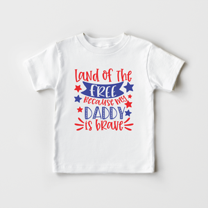 Land Of The Free Because My Mommy Is Brave Kids Shirt - Cute Military Mom Toddler Shirt