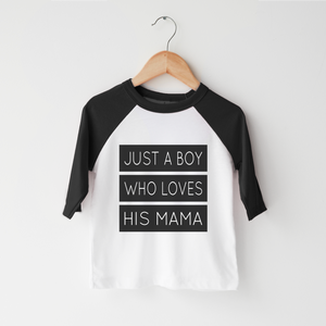 Just A Boy Who Loves His Mama Kids Shirt - Funny Mothers Day Toddler Shirt