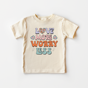 Love More Worry Less Toddler Shirt - Retro Valentines Day Kids Tee