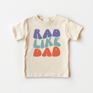 Rad Like Dad T-shirt  - Funny Retro T-shirt