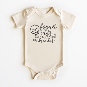Funny Easter Baby Onesie - Forget The Eggs I'm Here For The Chicks Bodysuit