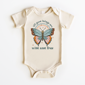 All Good Things Are Wild and Free Onesie - Boho Baby Bodysuit