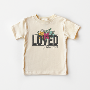 Loved Toddler Shirt - John 3:16 Natural Kids Shirt