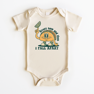 Every Now and Then I Fall Apart Taco Onesie - Funny Taco Bodysuit