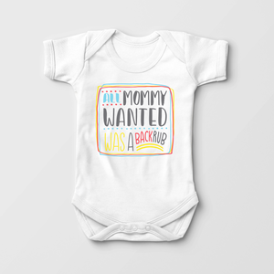 All Mommy Wanted Was A Backrub - Baby Onesie