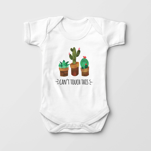 Can't Touch This Onesie - Cactus Baby Onesie