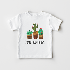 Can't Touch This Shirt - Cactus Toddler Shirt