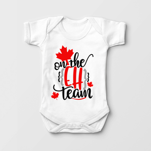On The Ey Team Baby Onesie - Cute Canadian Onesie