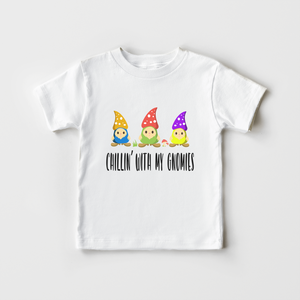 Chillin' With My Gnomies - Toddler Shirt