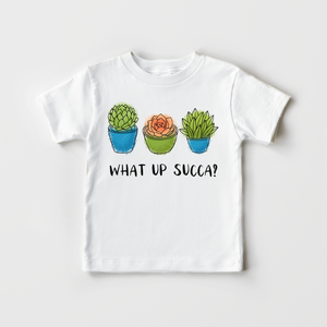 What Up Succa Kids Shirt - Funny Cactus Toddler Shirt