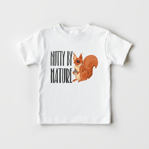Nutty By Nature Kids Shirt - Funny Squirrel Toddler Shirt