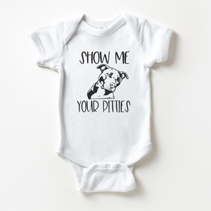 Show Me Your Pitties Baby Onesie - Funny Pitbull Dog Breastfeeding Bodysuit