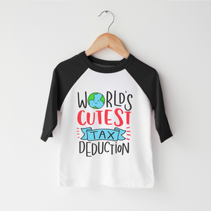 Worlds Cutest Tax Deduction Toddler Shirt - Funny Kids Shirt