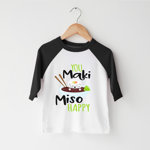 You Maki Miso Happy Toddler Shirt - Funny Sushi Kids Shirt