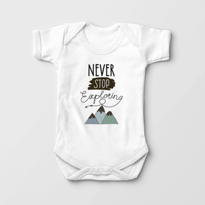Never Stop Exploring Baby Onesie - Cute Little Explorer