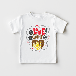I Love You A Waffle-Lot  Shirt - Cute Valentines Toddler Shirt