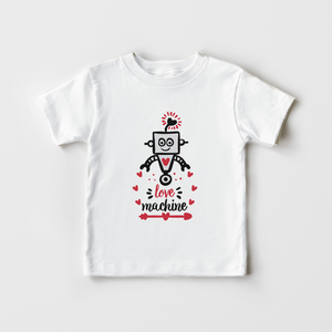 Love Machine Shirt - Valentines Robot Love Machine Toddler Shirt