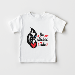 So Stinkin Cute Kids Shirt - Cute Valentines Toddler Shirt