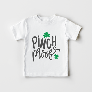Pinch Proof Kids Shirt - Funny St Patricks Day Toddler Shirt