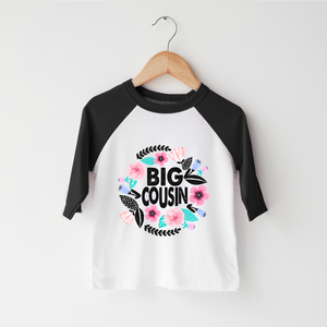 Big Cousin - Floral Toddler Girl Shirt