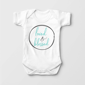 Loved And Blessed - Cute Religious Baby Onesie