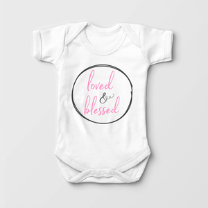 Loved And Blessed Onesie - Blessed Baby Girl Onesie