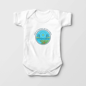 Lake Life Baby Onesie - Life Is Better At The Lake Graphic Onesie