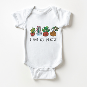 I Wet My Plants Baby Onesie - Funny Plant Baby Onesie