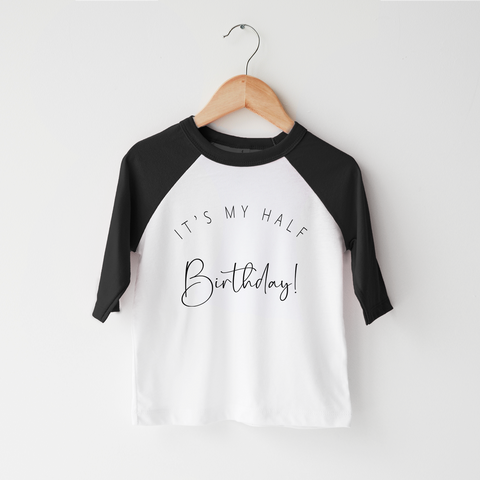 Half Birthday Shirt