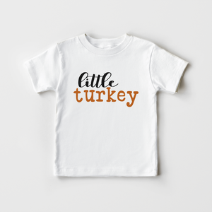 Little Turkey Toddler Shirt - Thanksgiving Kids Shirt