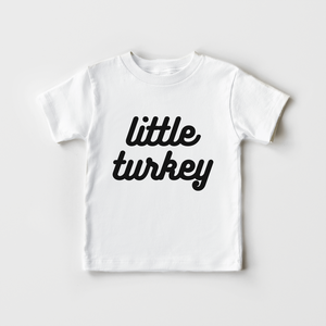 Little Turkey Toddler Shirt - Cute Thanksgiving Kids Shirt