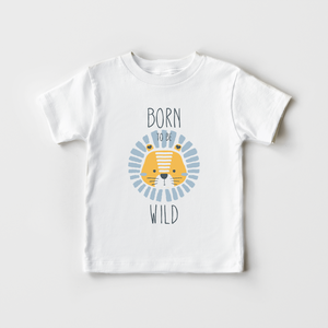 Born Wild - Cute Lion Toddler Shirt