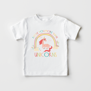 I Love You More Than Unicorns Toddler Shirt - Cute Unicorn Kids Shirt
