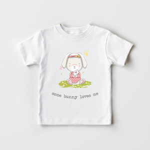 Some Bunny Loves Me - Cute Valentines Girls Shirt
