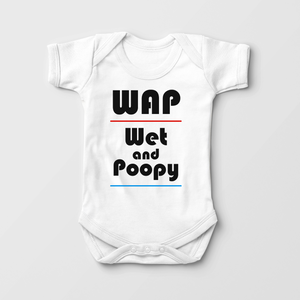 Wap Wet And Poopy Baby Onesie - Funny Onesie