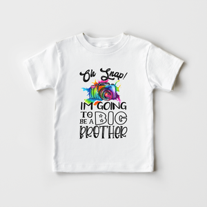 Oh Snap! I'M Going To Be A Big Brother Toddler Shirt - Cute Pregnancy Annoucement Kids Shirt