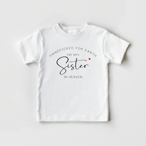 Sister In Heaven Kids Shirt - Handpicked For Earth Memorial Shirt